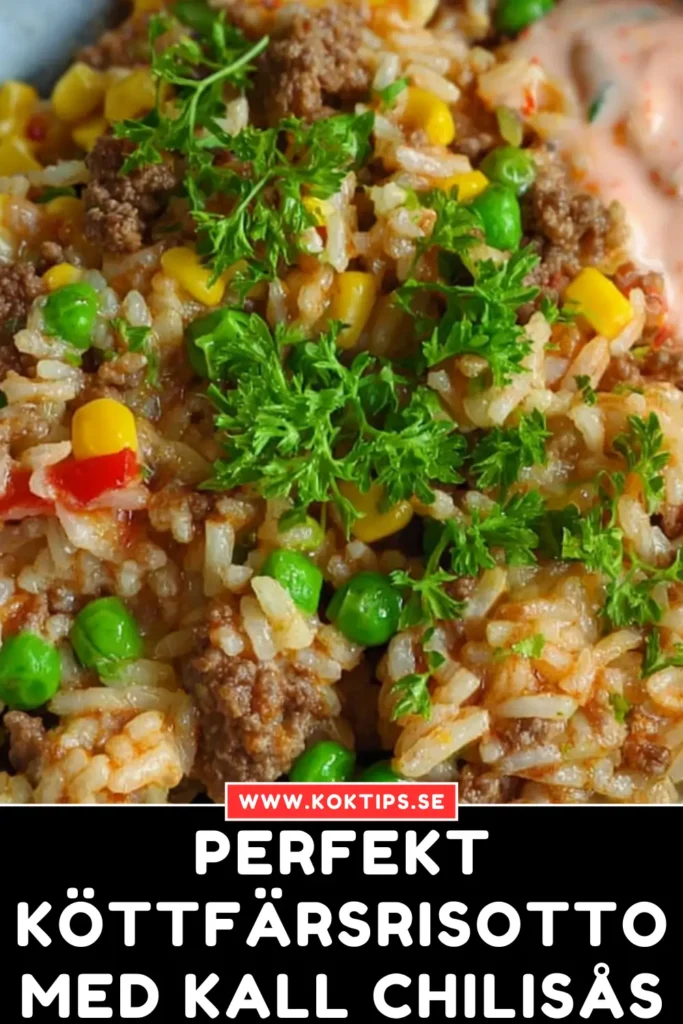Perfekt Köttfärsrisotto med kall chilisås