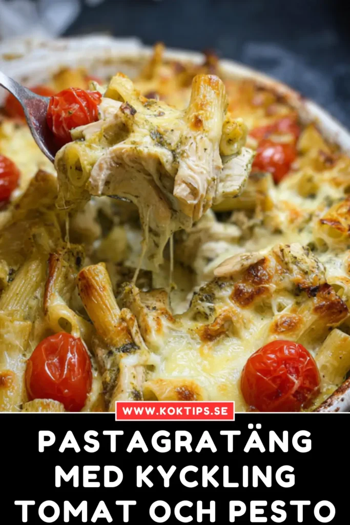 Pastagratäng med kyckling tomat och pesto
