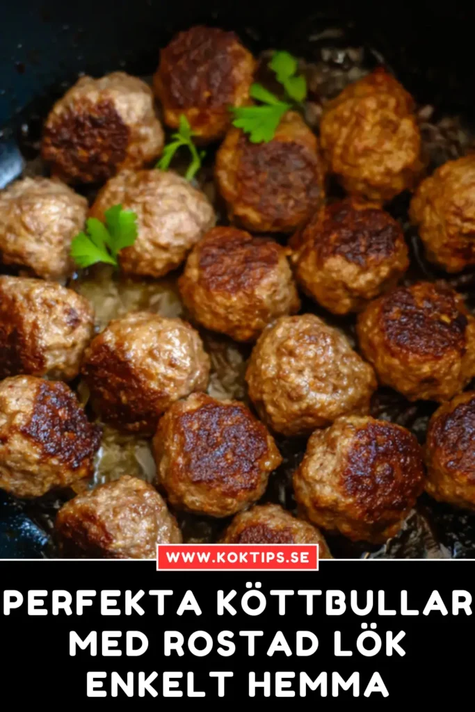 Perfekta Köttbullar med rostad lök enkelt hemma