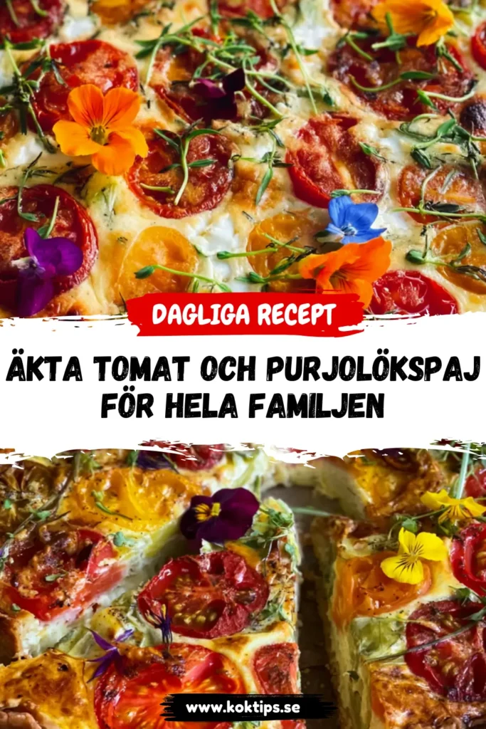 Äkta Tomat och purjolökspaj för hela familjen