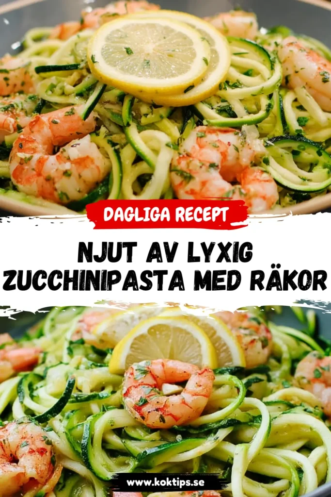Njut av lyxig Zucchinipasta med räkor