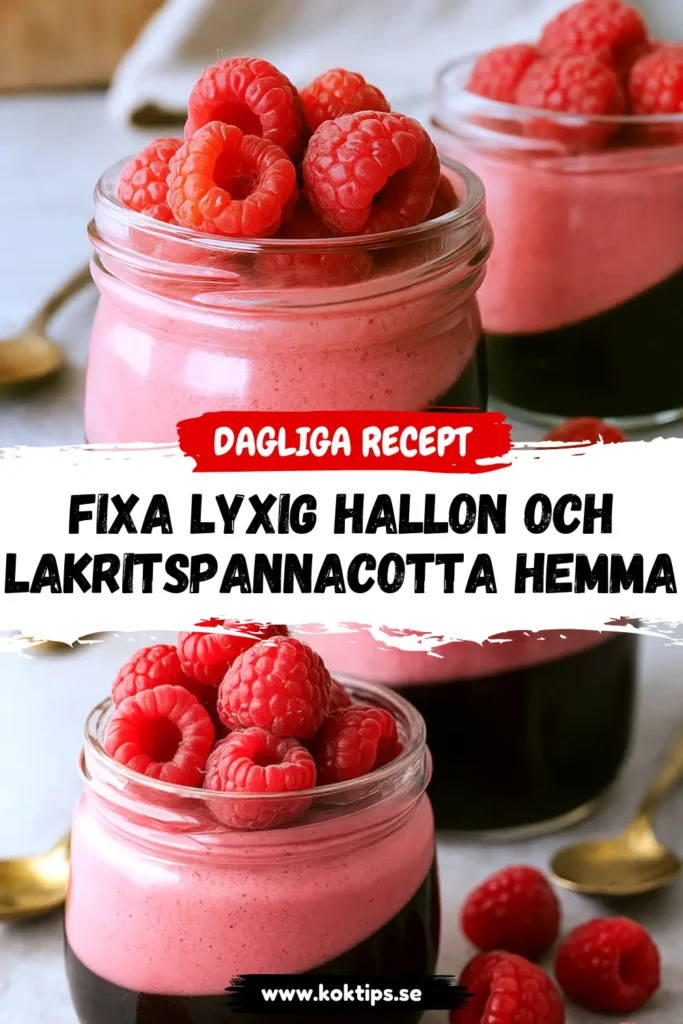 Fixa lyxig Hallon och lakritspannacotta hemma