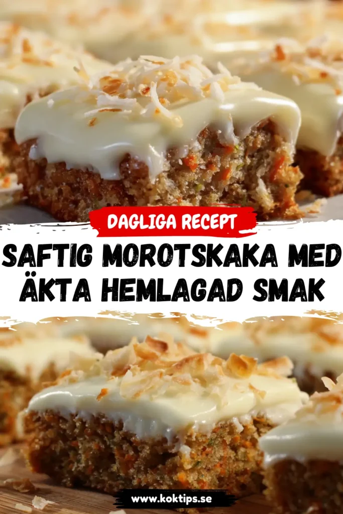 Saftig morotskaka med äkta hemlagad smak