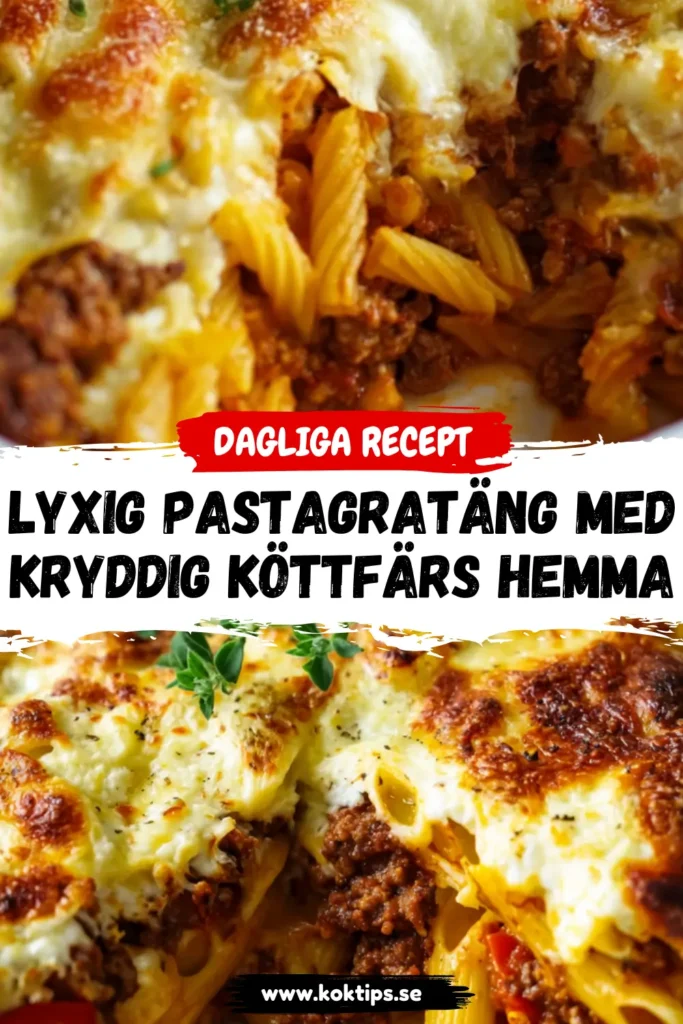 Lyxig Pastagratäng med kryddig köttfärs hemma