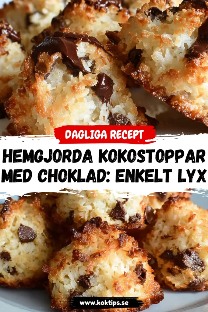 Hemgjorda Kokostoppar med choklad: Enkelt lyx