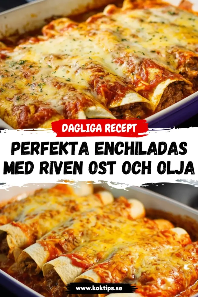 Perfekta Enchiladas med Riven Ost och Olja