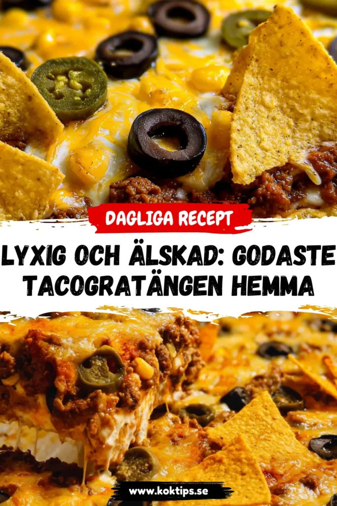 Lyxig och älskad: Godaste tacogratängen hemma