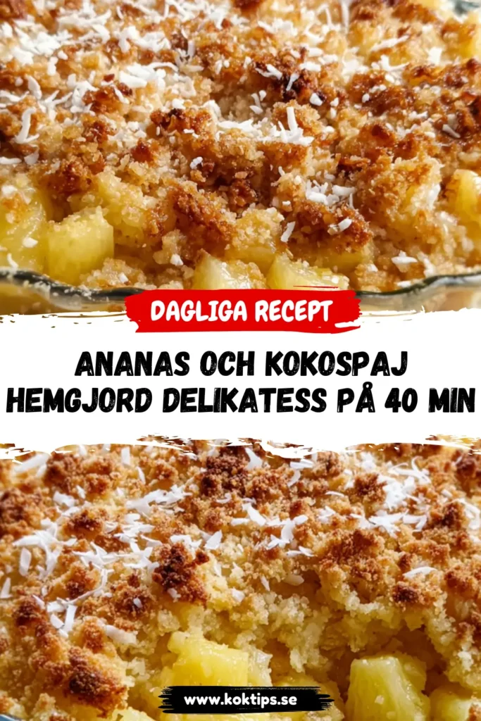 Ananas och kokospaj: Hemgjord delikatess på 40 min