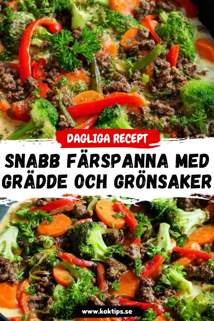 Snabb färspanna med grädde och grönsaker