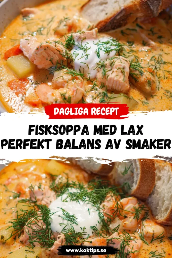 Fisksoppa med lax: Perfekt balans av smaker