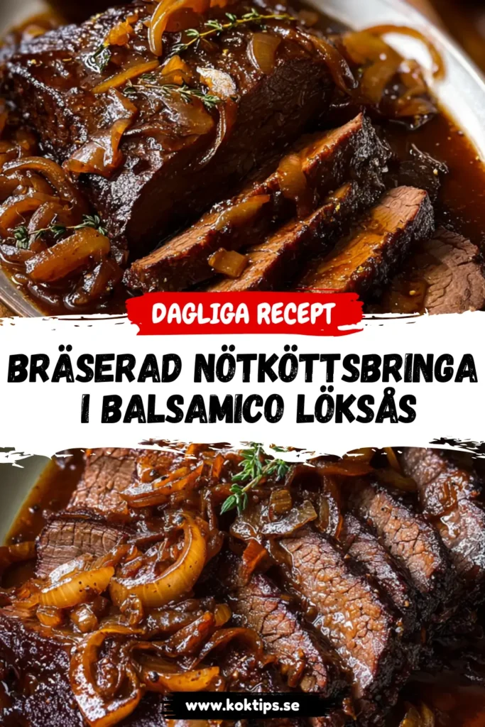 Bräserad Nötköttsbringa i Balsamico Löksås