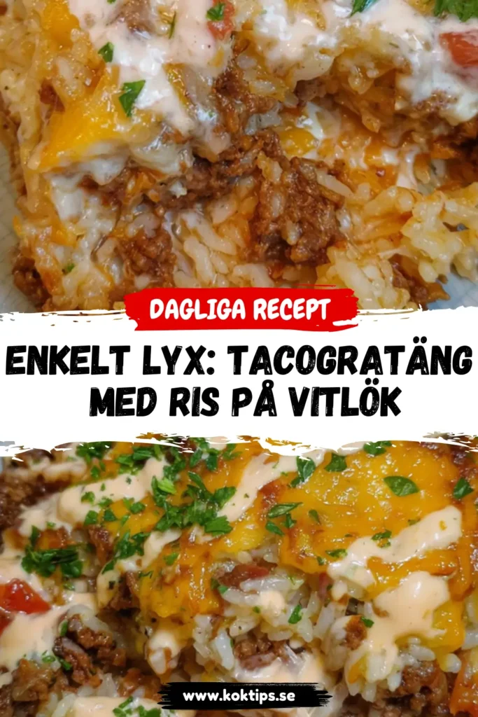 Enkelt lyx: Tacogratäng med ris på vitlök