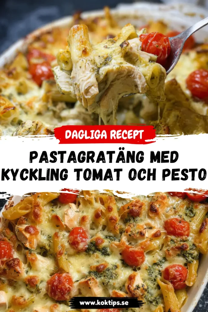 Pastagratäng med kyckling tomat och pesto