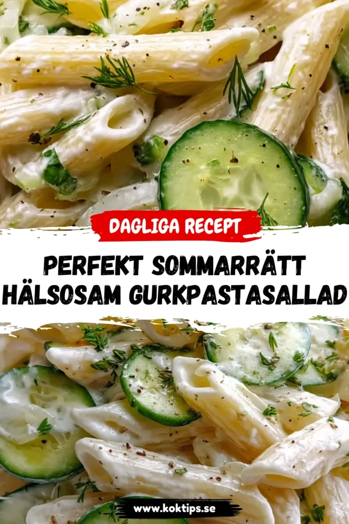 Perfekt Sommarrätt: Hälsosam Gurkpastasallad