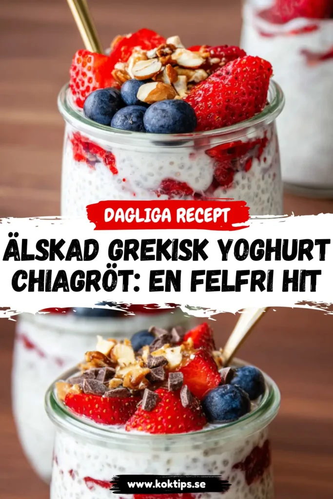 Älskad Grekisk Yoghurt Chiagröt: En Felfri Hit