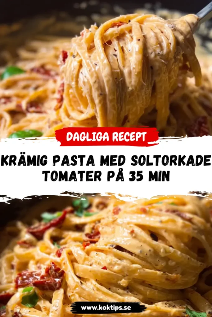 Krämig pasta med soltorkade tomater på 35 min