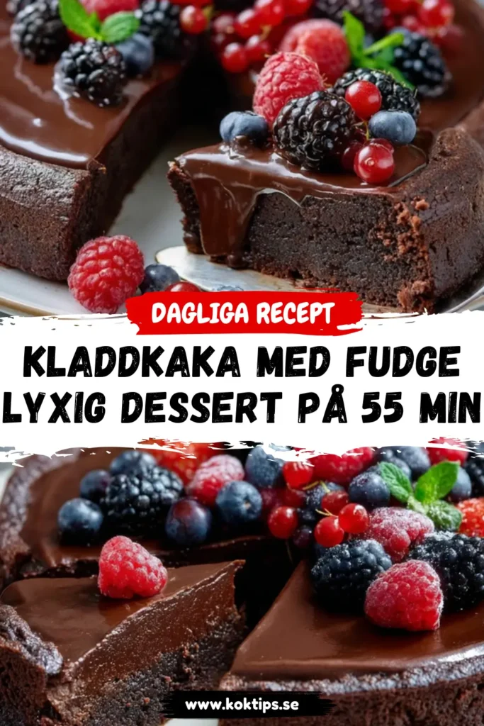Kladdkaka med fudge: Lyxig dessert på 55 min