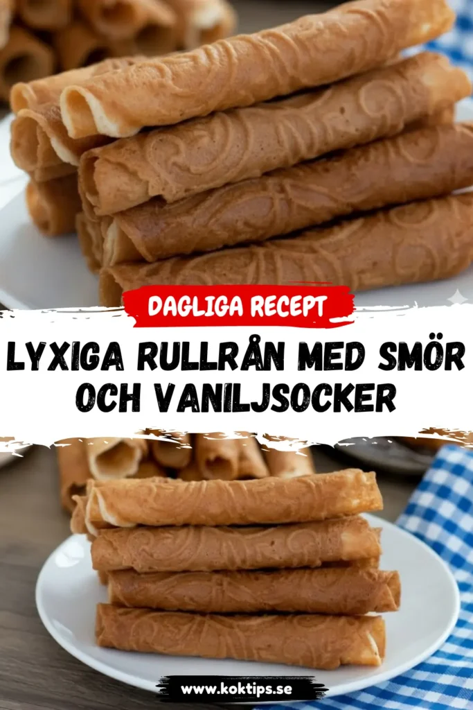 Lyxiga Rullrån med Smör och Vaniljsocker