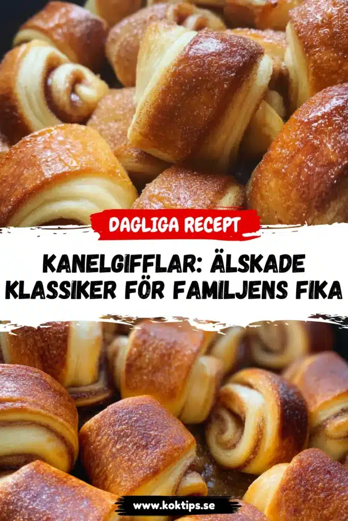 Kanelgifflar: Älskade Klassiker för Familjens Fika