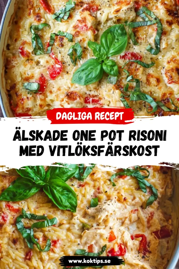 Älskade One pot risoni med vitlöksfärskost