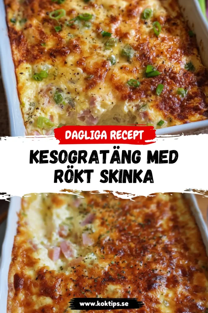 Kesogratäng med rökt skinka