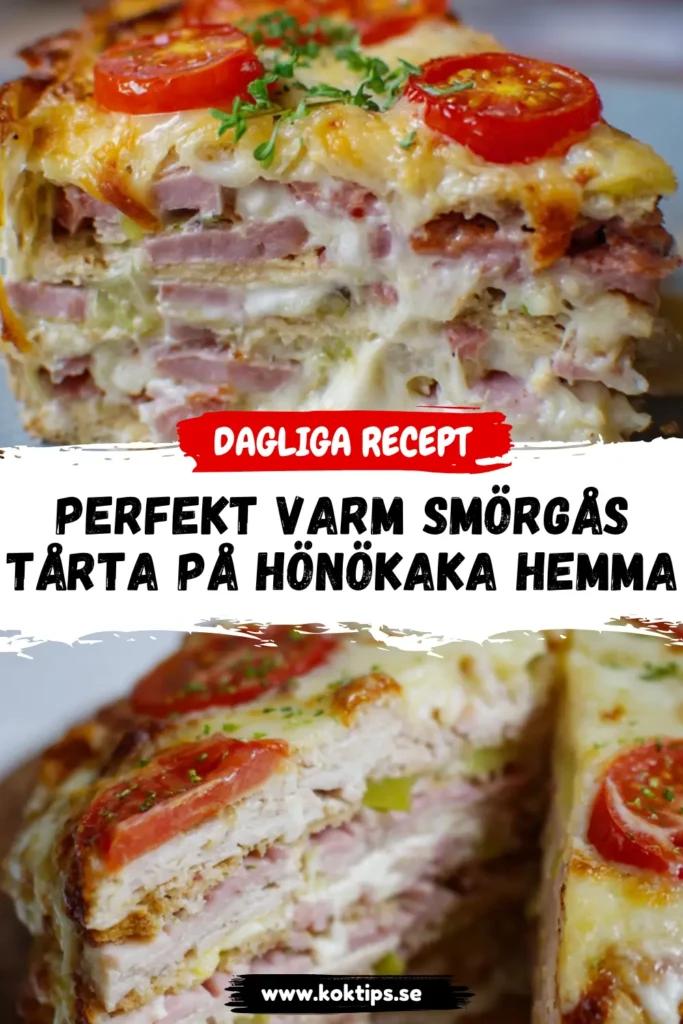 Perfekt varm smörgåstårta på Hönökaka hemma
