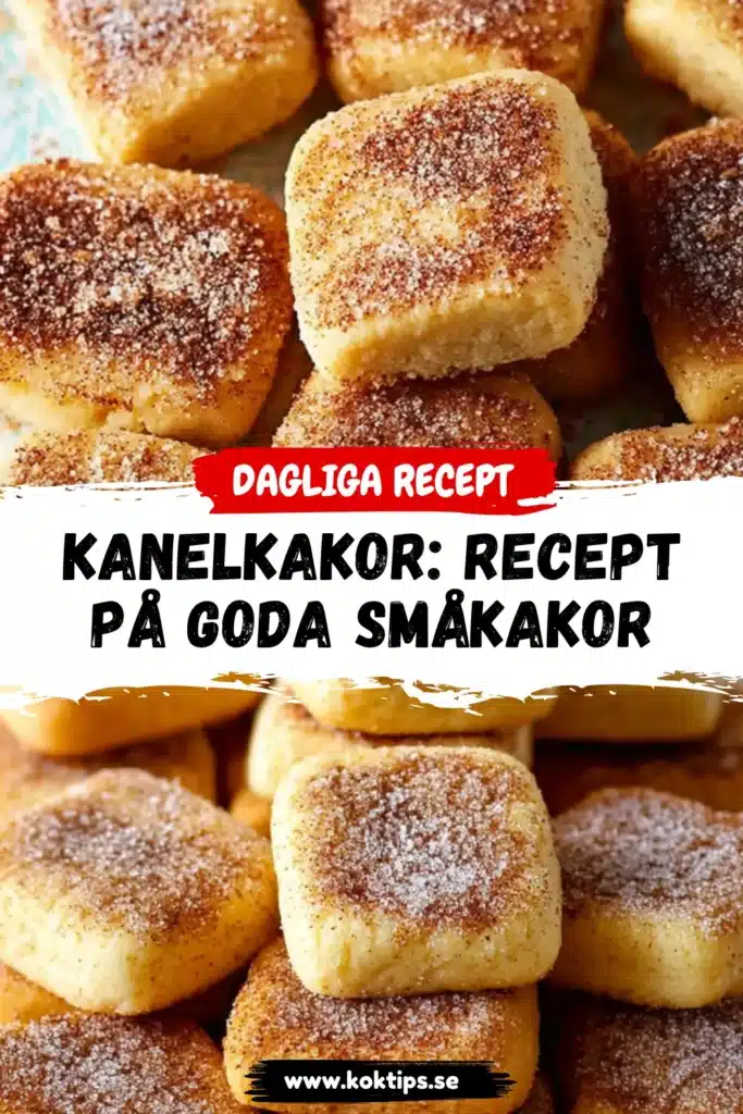 Kanelkakor: recept på goda småkakor