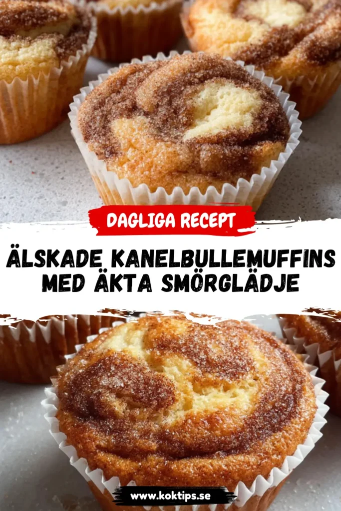 Älskade Kanelbullemuffins med äkta smörglädje