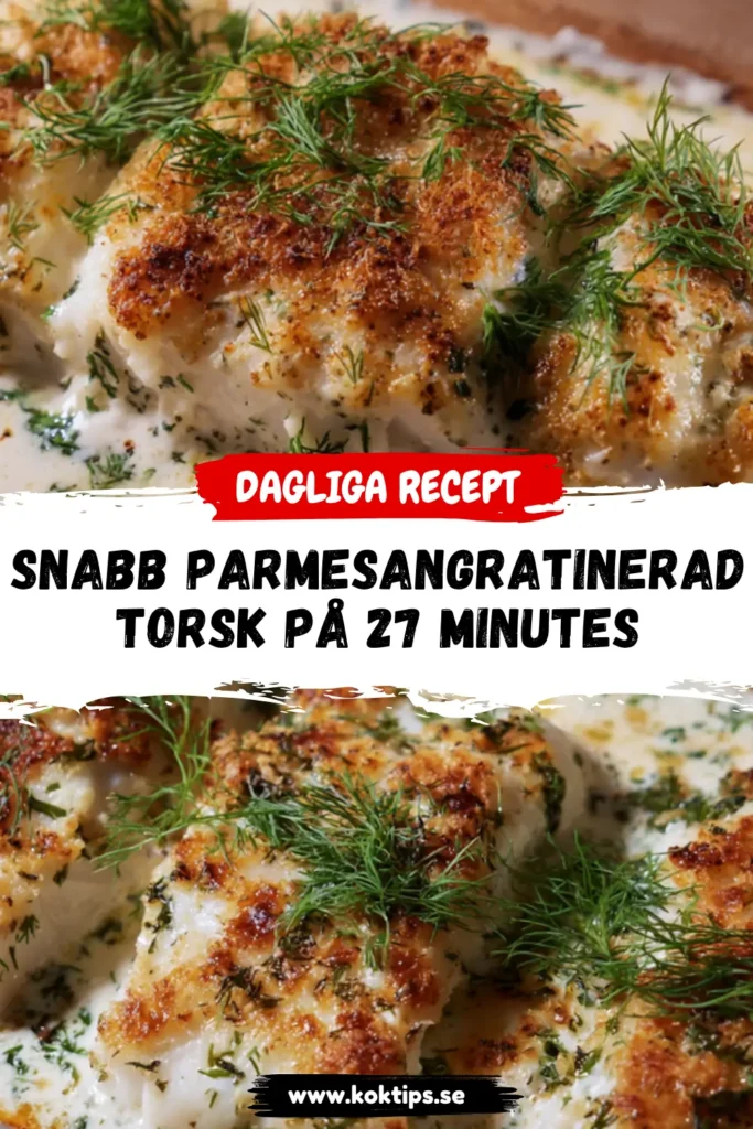 Snabb Parmesangratinerad torsk på 27 minutes
