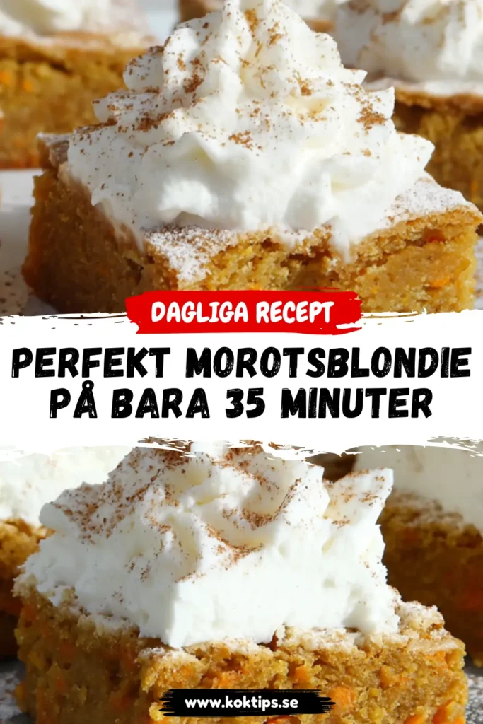 Perfekt Morotsblondie på bara 35 minuter