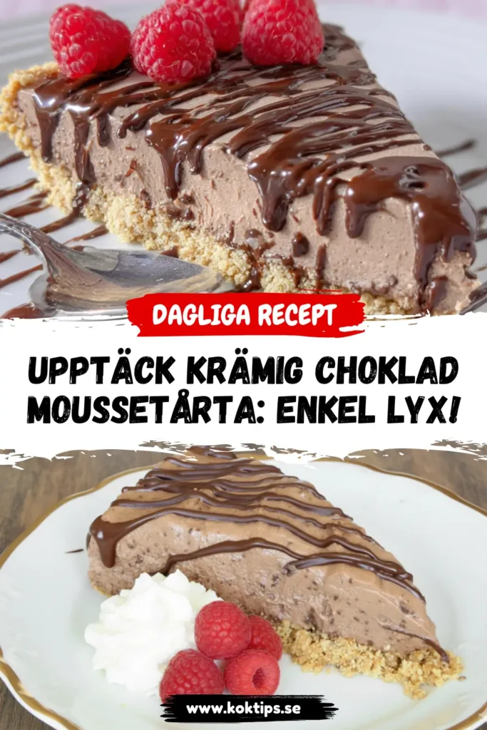 Upptäck krämig chokladmoussetårta: enkel lyx!