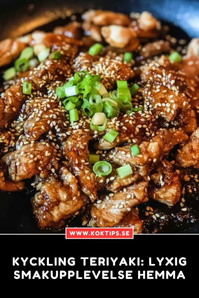 Kyckling teriyaki: Lyxig smakupplevelse hemma