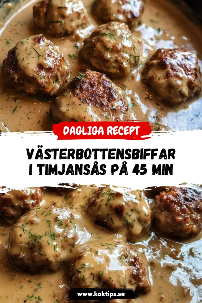 Västerbottensbiffar i timjansås på 45 min