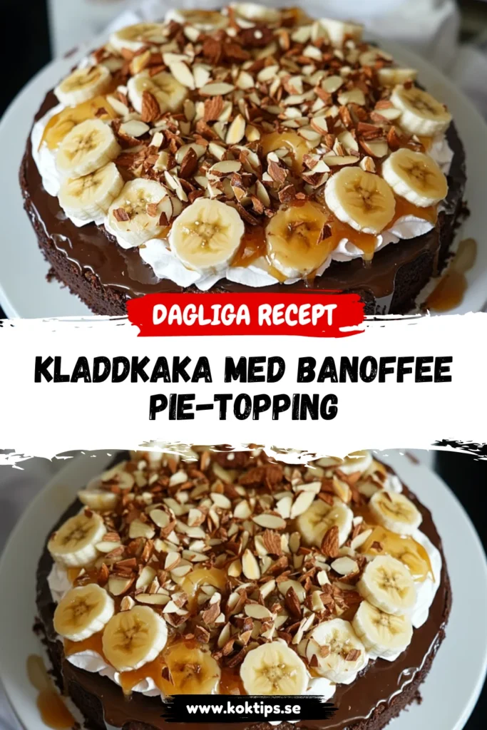 Kladdkaka med banoffee pie-topping