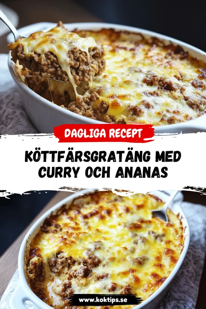 Köttfärsgratäng med curry och ananas