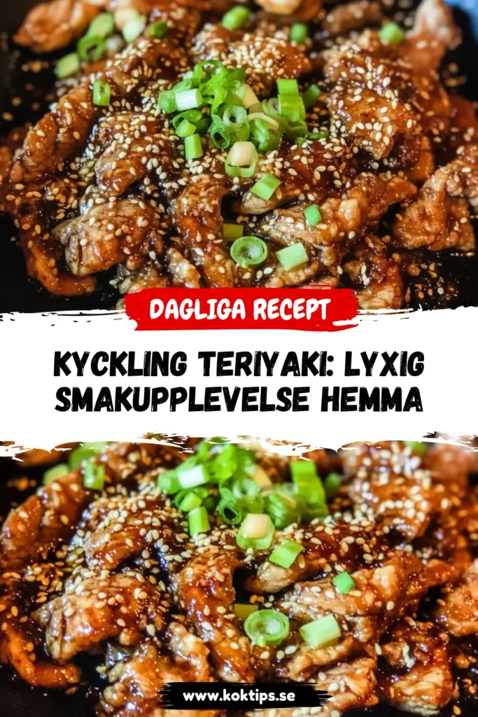 Kyckling teriyaki: Lyxig smakupplevelse hemma