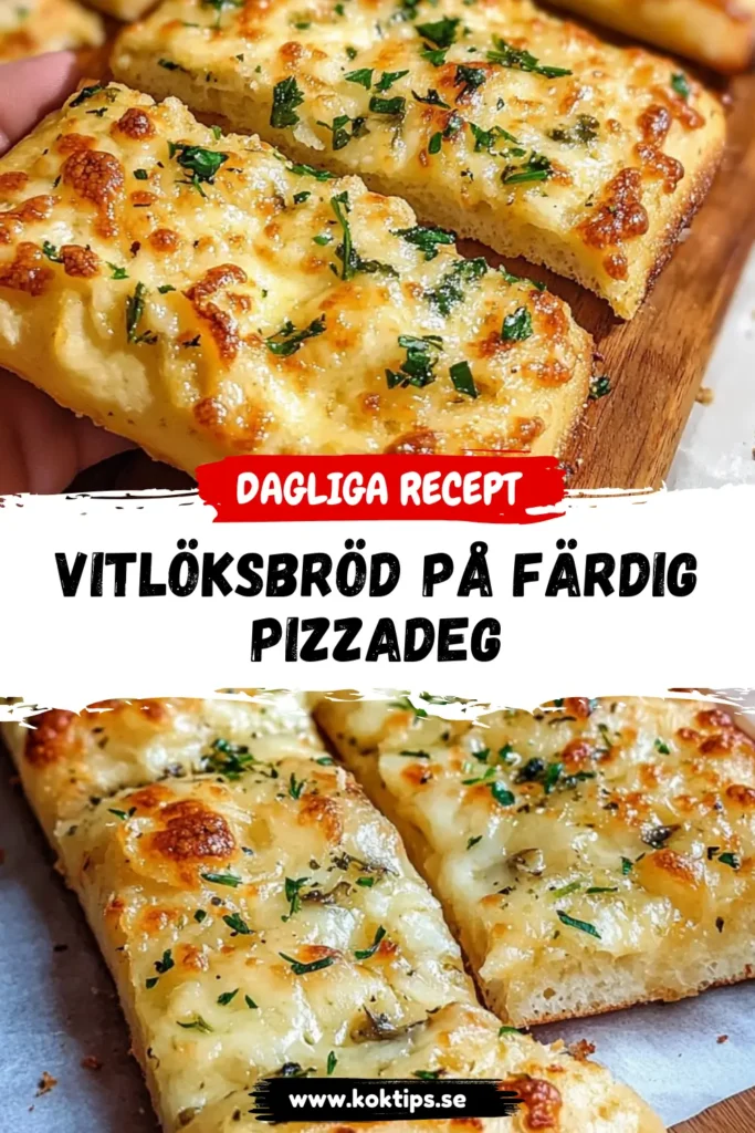 Vitlöksbröd på färdig pizzadeg