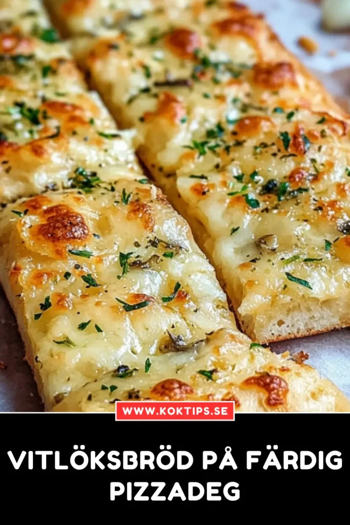 Vitlöksbröd på färdig pizzadeg