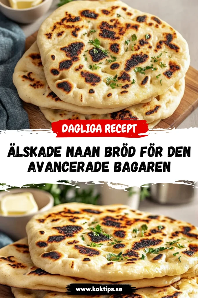 Älskade Naan bröd för den avancerade bagaren