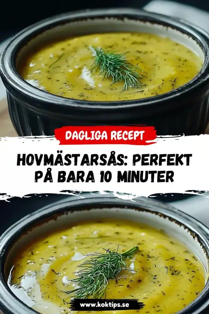 Hovmästarsås: Perfekt på bara 10 minuter
