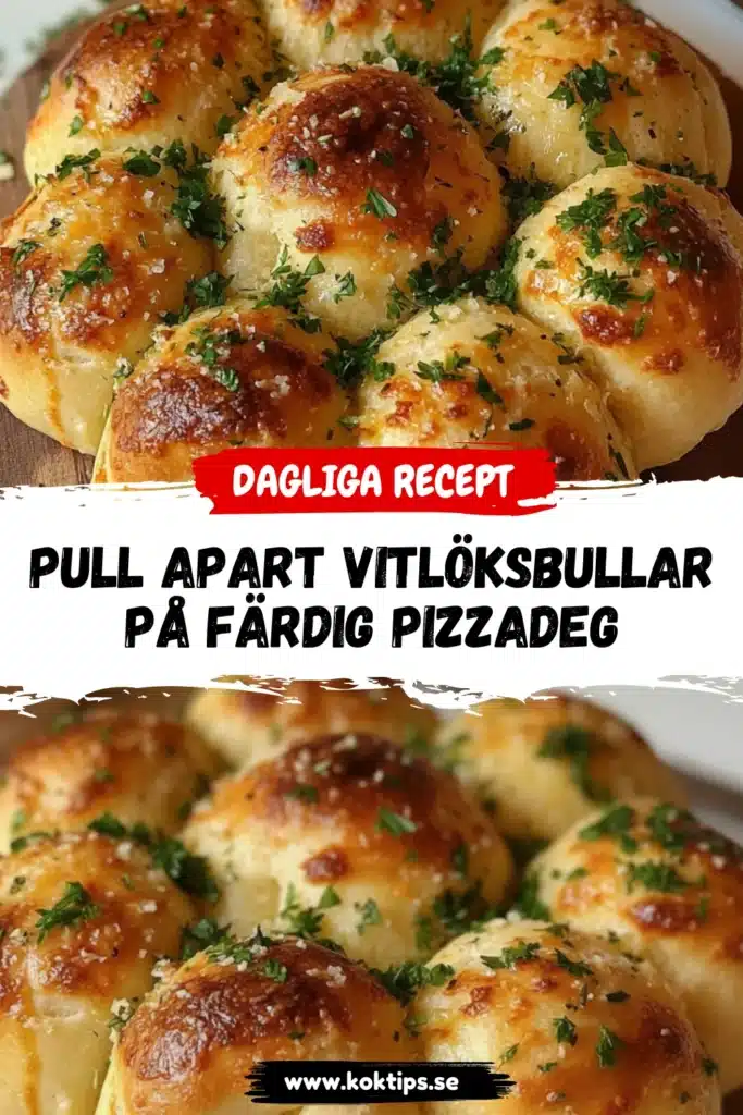 Pull apart vitlöksbullar på färdig pizzadeg