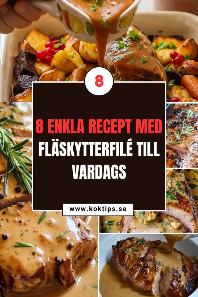 8 enkla recept med fläskytterfilé till vardags