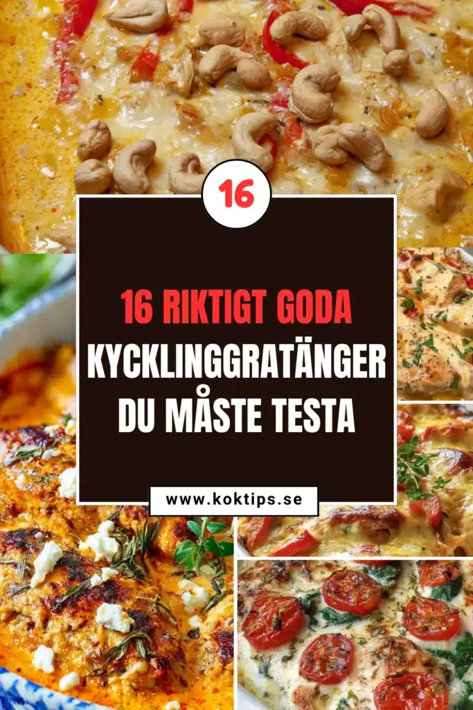 16 riktigt goda kycklinggratänger du måste testa