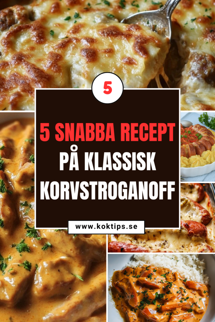 5 snabba recept på klassisk Korvstroganoff