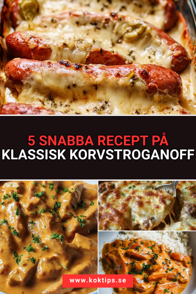 5 snabba recept på klassisk Korvstroganoff