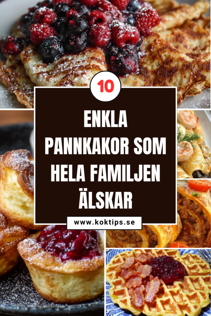 10 enkla Pannkakor som hela familjen älskar