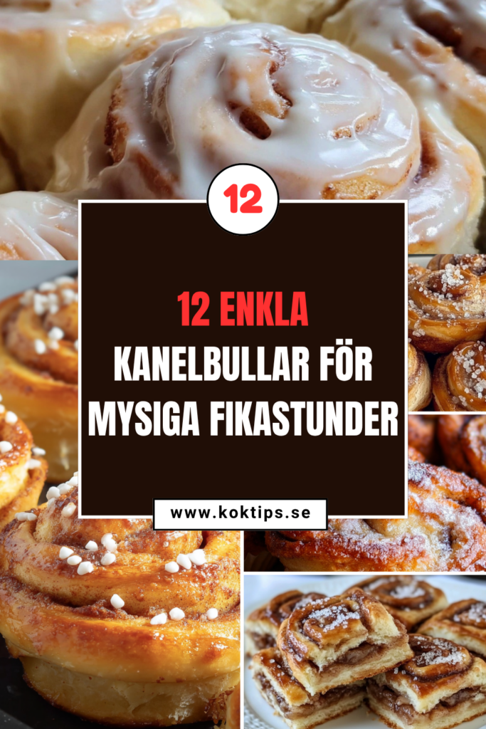 12 enkla kanelbullar för mysiga fikastunder