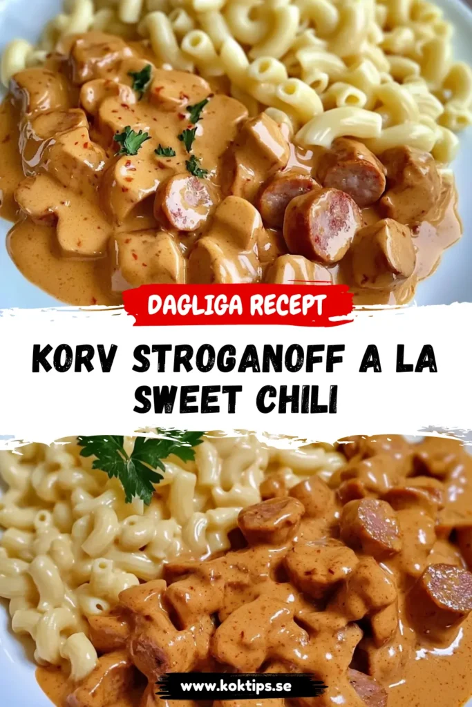 Korv Stroganoff a la Sweet Chili