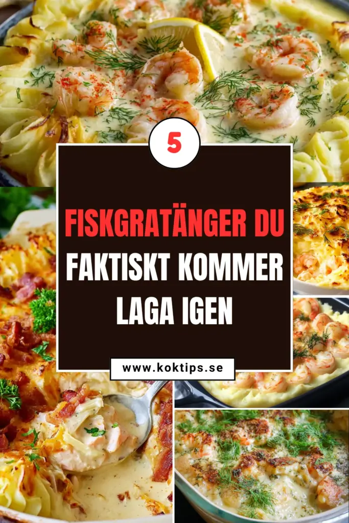 5 fiskgratänger du faktiskt kommer laga igen