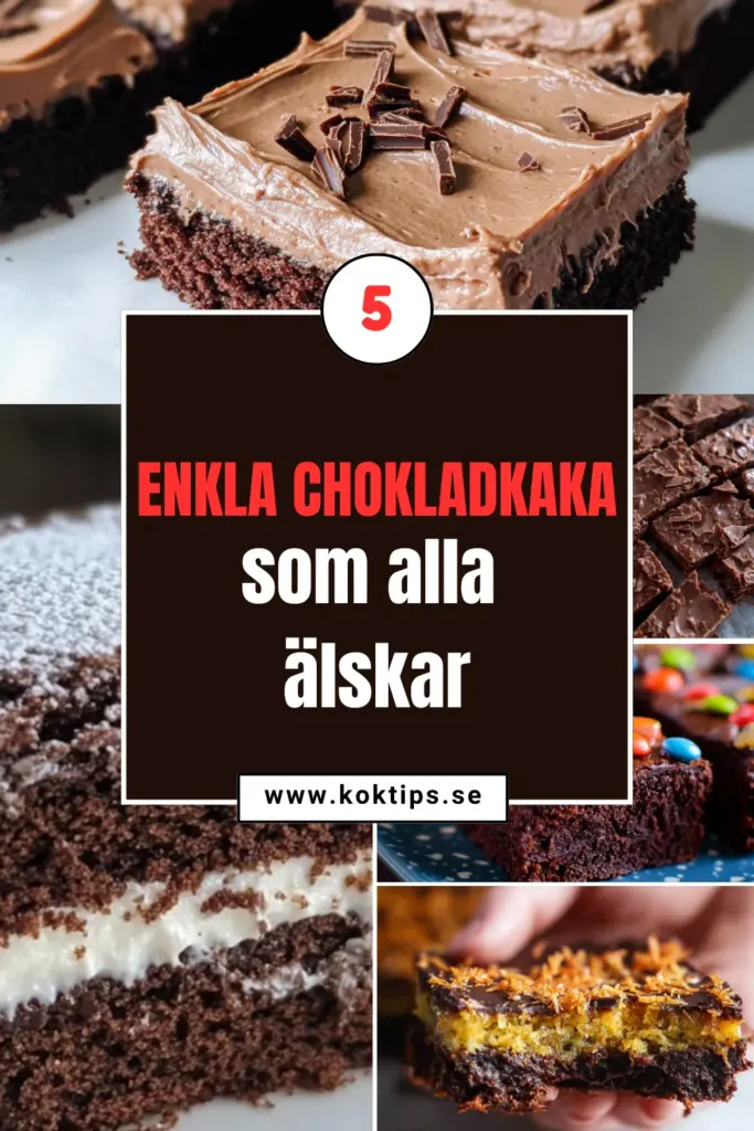 5 enkla chokladkaka som alla älskar